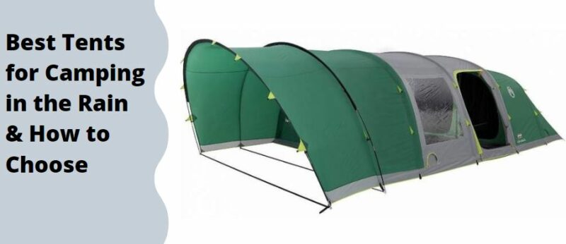 Best Tents for Camping in the Rain