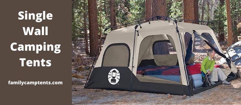 Single Wall Camping Tents and Convertible Tents