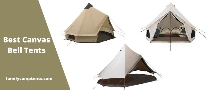 Best Canvas Bell Tents.